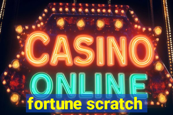 fortune scratch